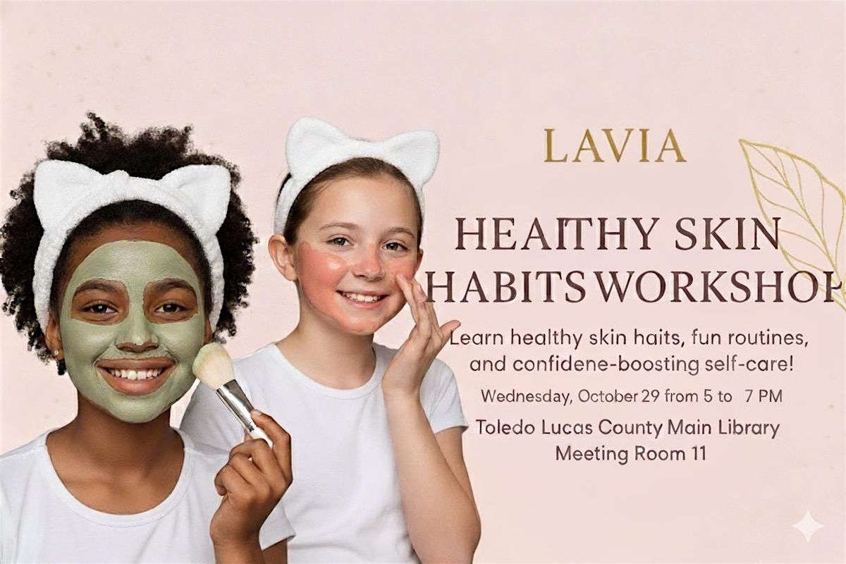 Healthy Skin Habits Workshop