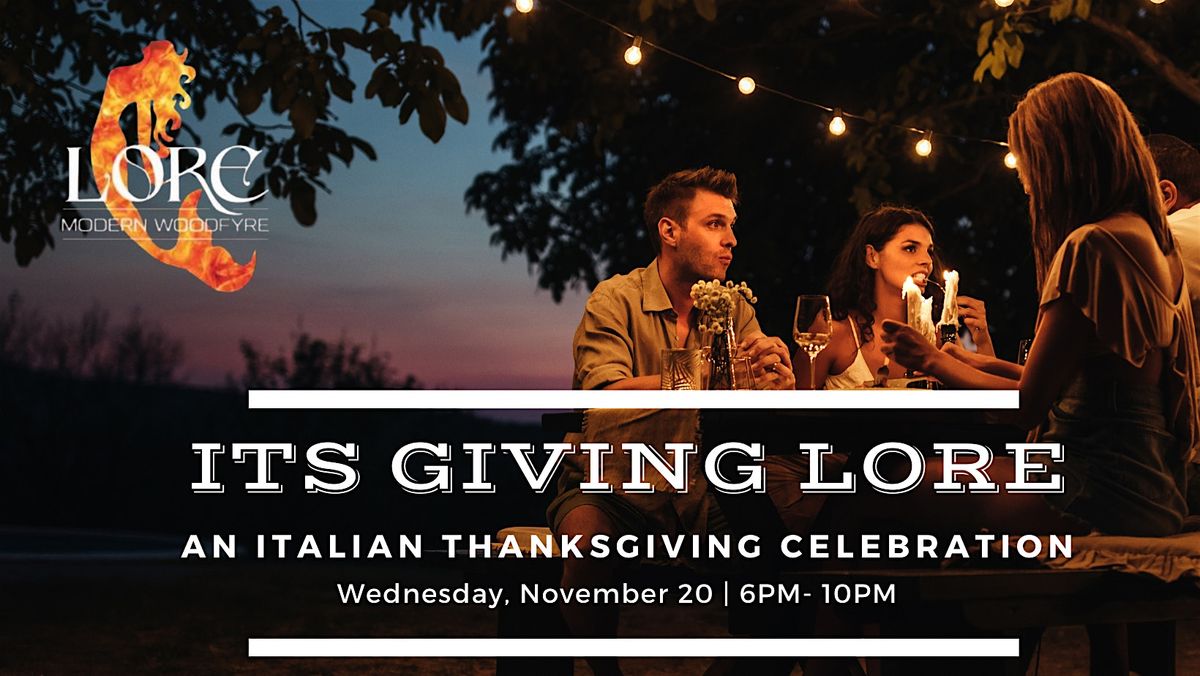 It's Giving LORE :: Italian Family Style Thanksgiving Celebration