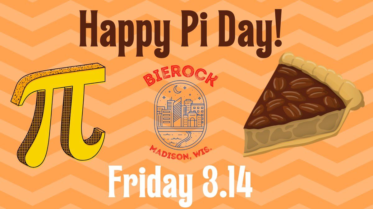 Celebrate Pi Day 2025 at Bierock!