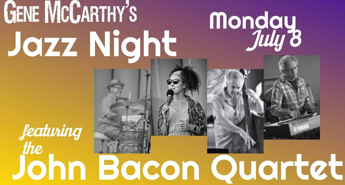 Jazz Night with the John Bacon Quartet