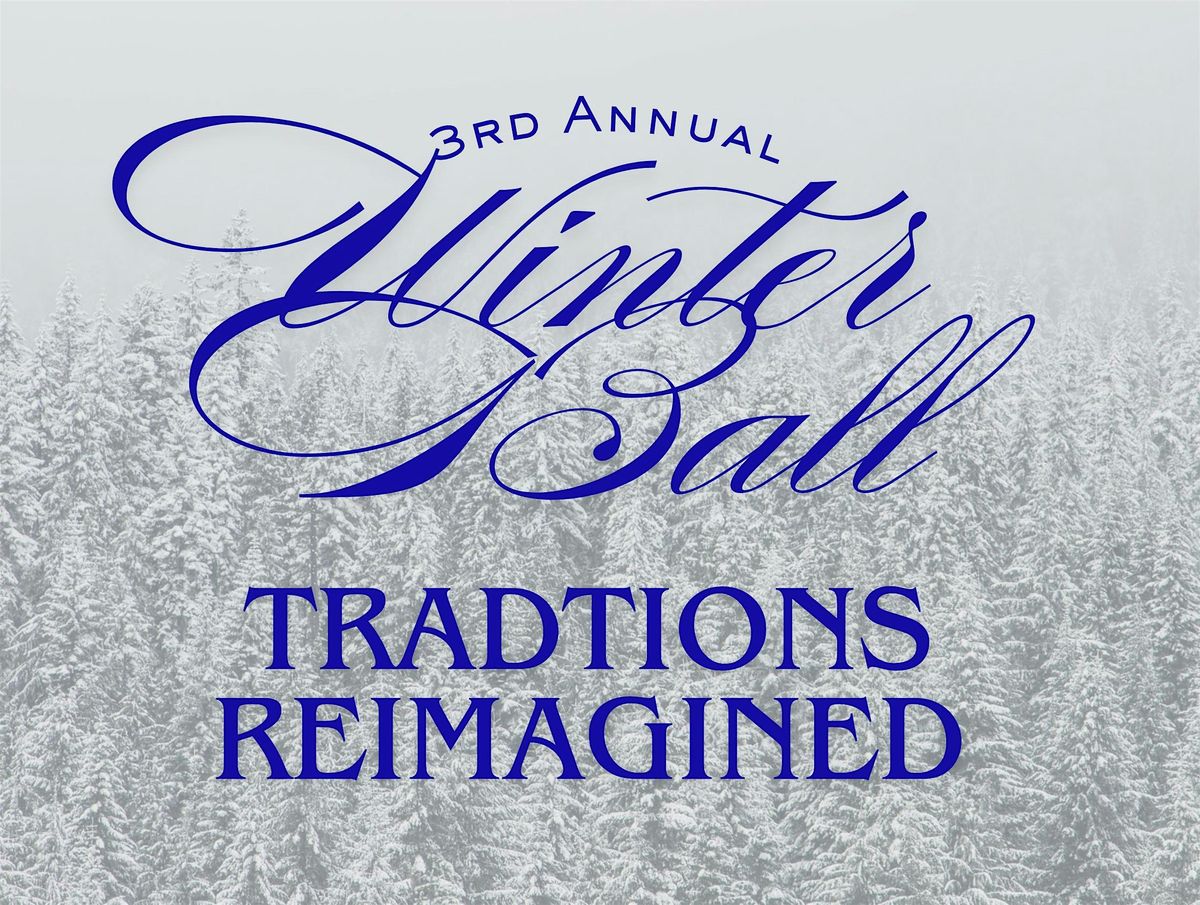 3rd Annual Winter Ball at Phenix Hall: Traditions Reimagined