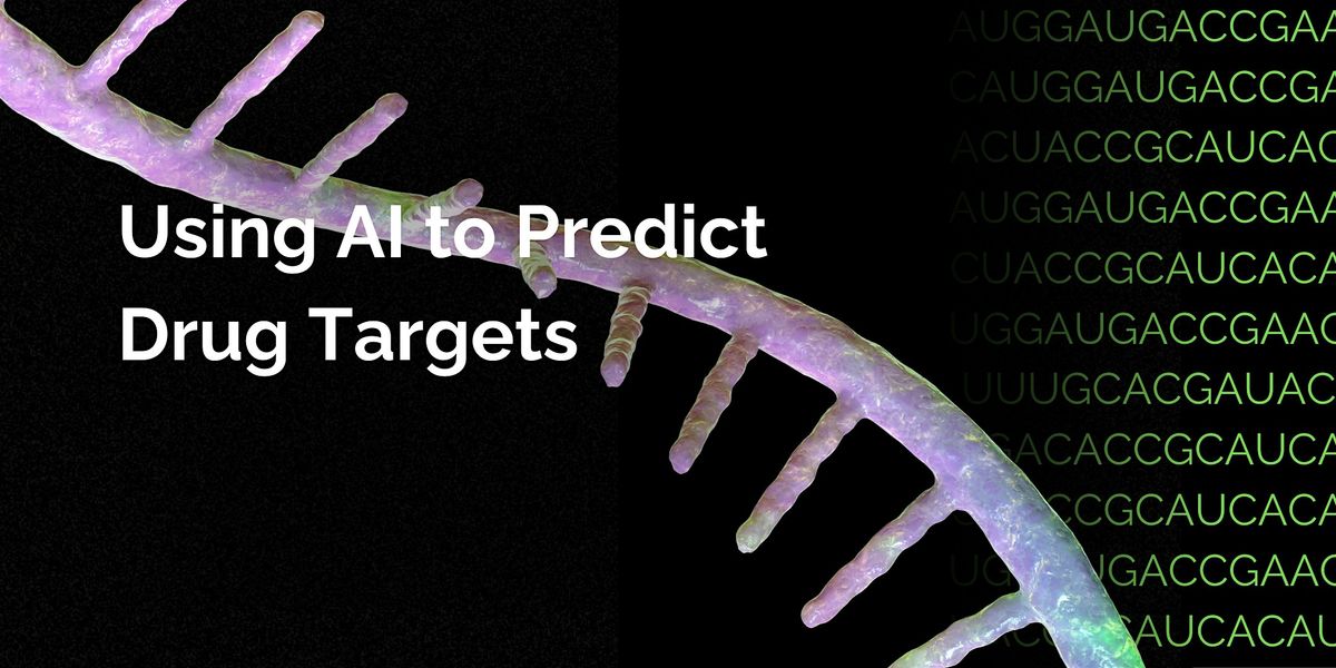 Using AI to Predict Drug Targets [Hybrid]