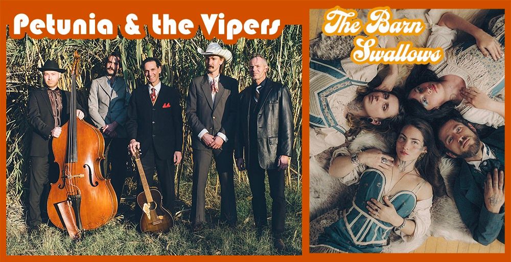 Petunia & The Vipers w\/The Barn Swallows