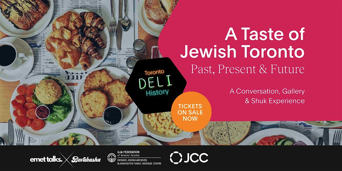 A Taste of Jewish Toronto: Past, Present & Future