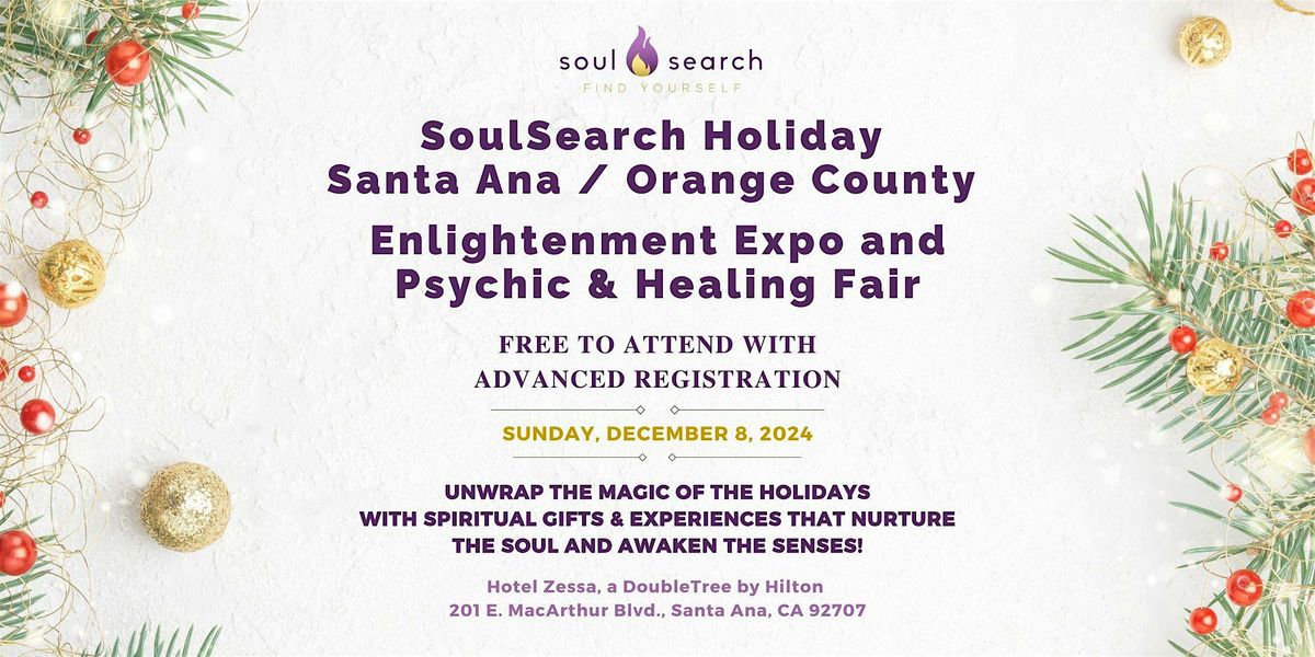 SoulSearch Santa Ana \/ Orange County Holiday Enlightenment Expo - Sunday!