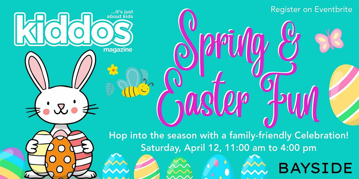 Kiddos Magazine Spring & Easter Fun!