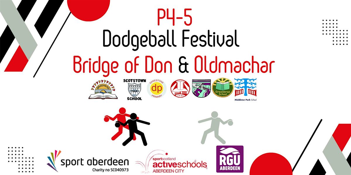 BOD & Oldmachar Festival - Dodgeball P4-P5