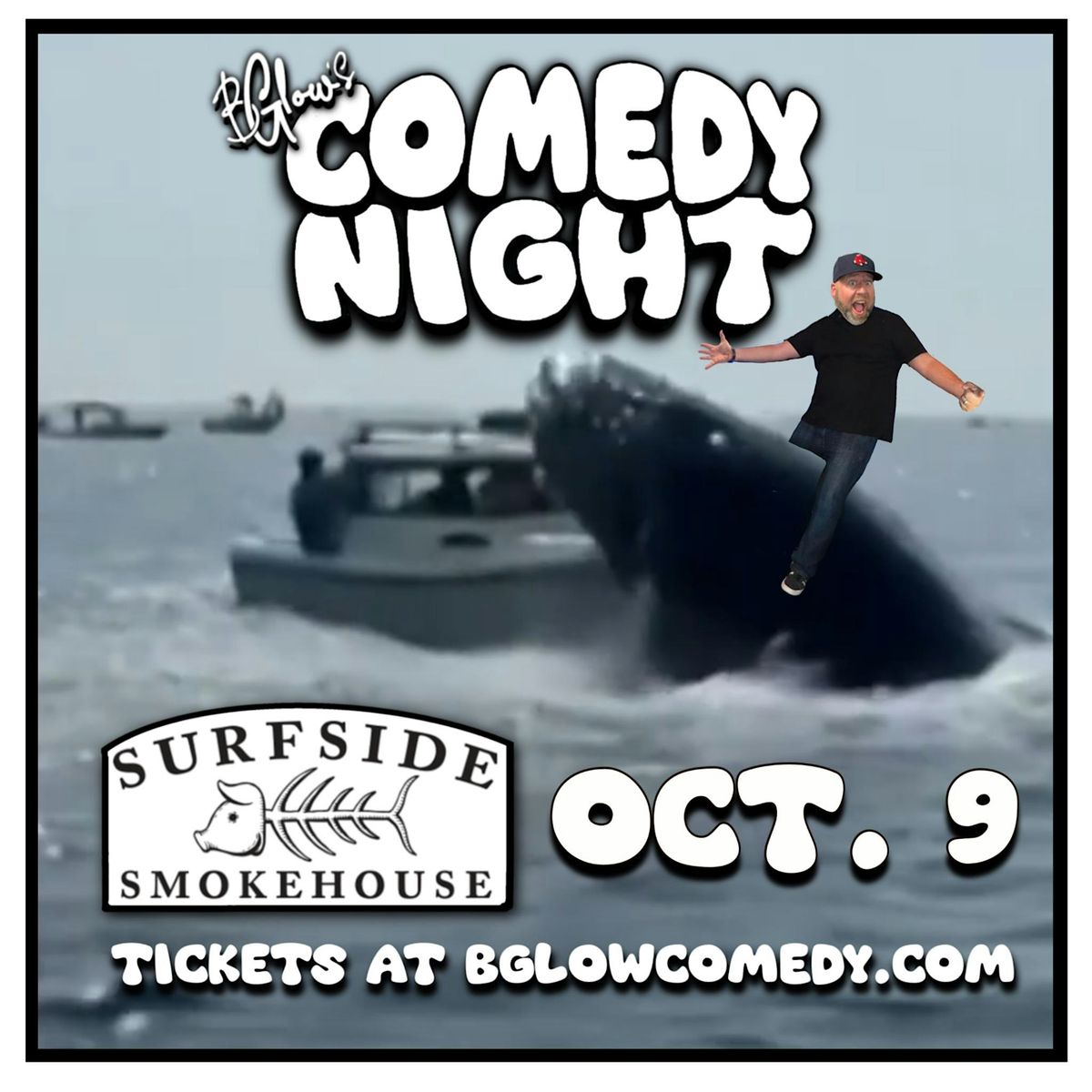 BGlow\u2019s Comedy Night at Surfside Smokehouse
