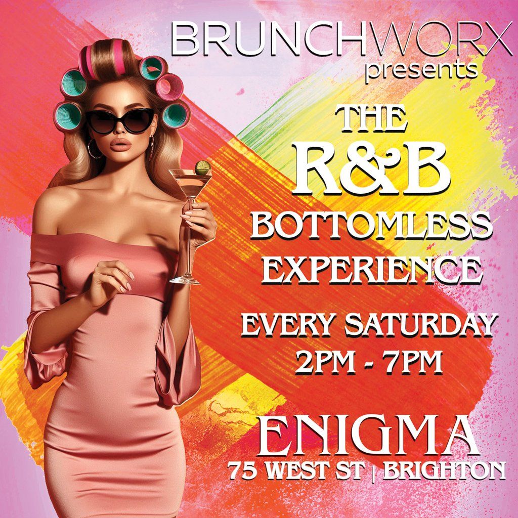 BRUNCHWORX - The R&B Bottomless Experience