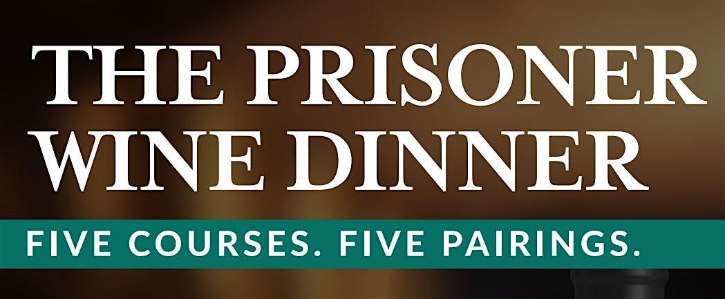 The Prisoner Wine Dinner - Peohe's