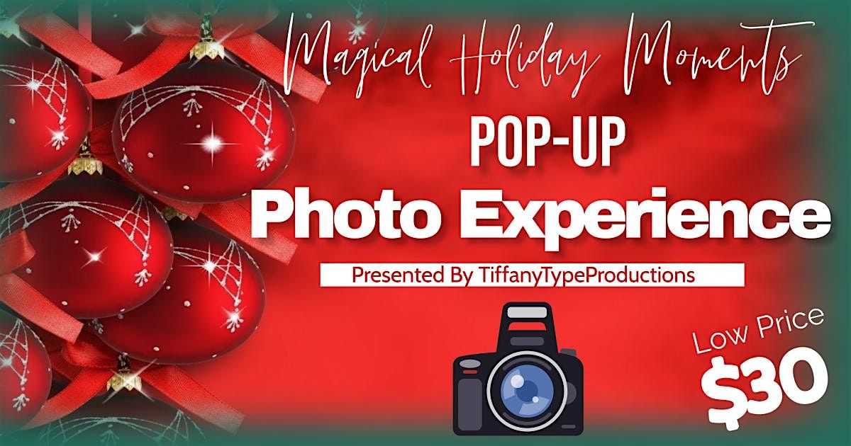 Magical Holiday Moments: Pop-Up Photo Experience