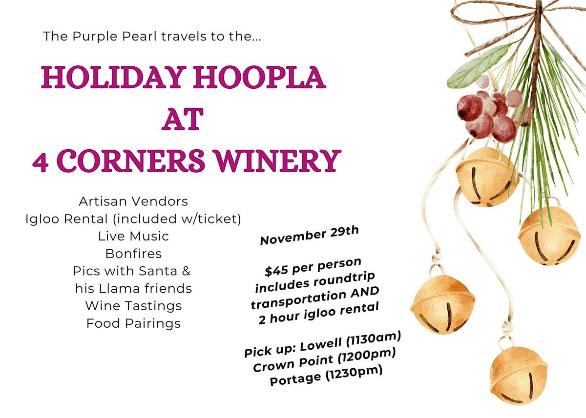 HOLIDAY HOOPLA at 4 CORNERS WINERY