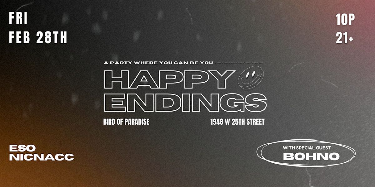 Happy Endings x Bird of Paradise