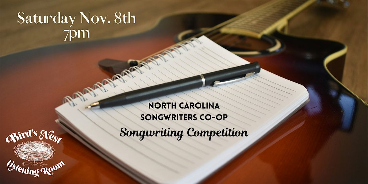 NC Songwriters Co-Op - Songwriting Competition at Bird's Nest - Dunn NC