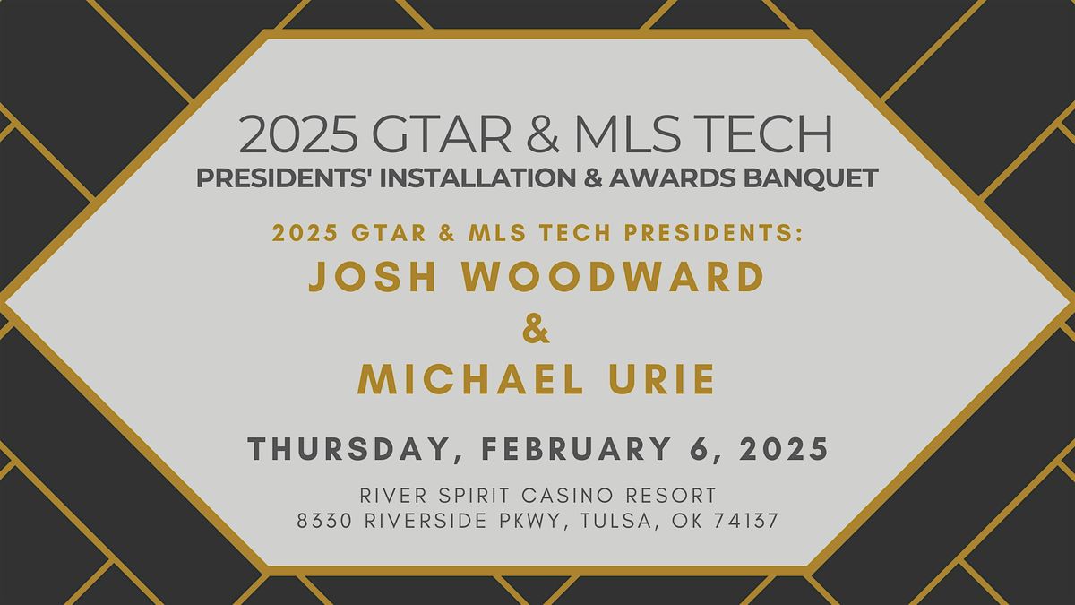 2025 GTAR & MLS Tech Presidents' Installation & Awards Banquet