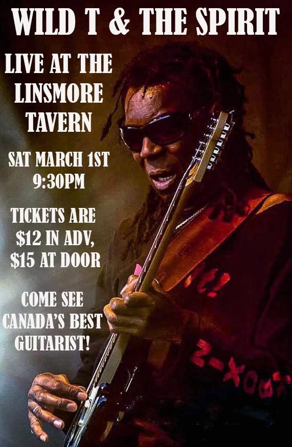 The Legendary Wild T & The Spirit returns to the Linsmore Tavern!