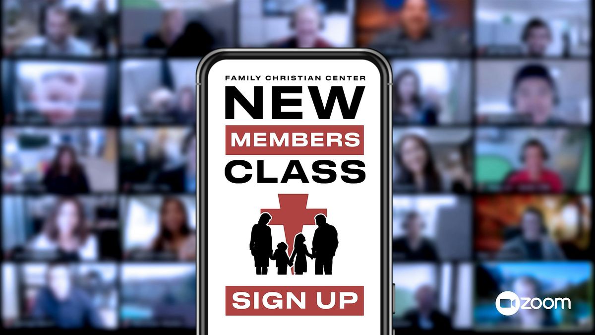 Family Christian Center New Members Class - Sunday, March 2nd,  2025