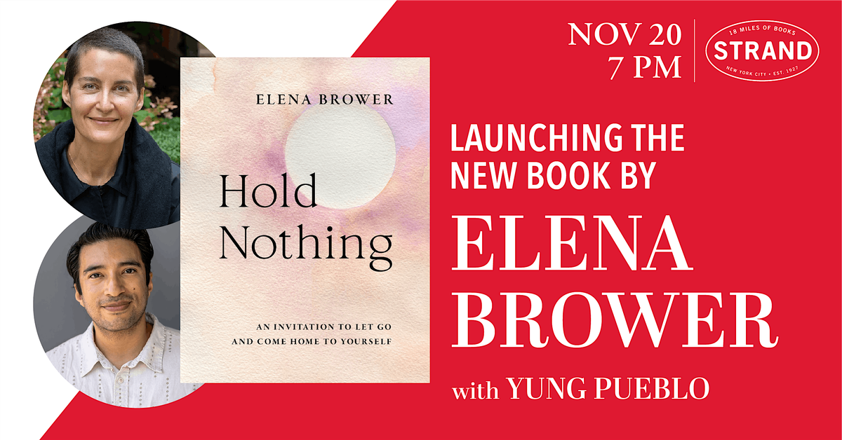 Elena Bower + Yung Pueblo: Hold Nothing