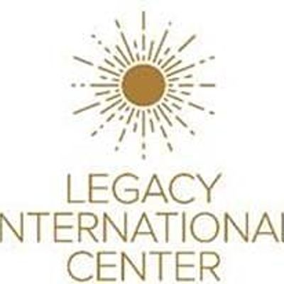Legacy International Center