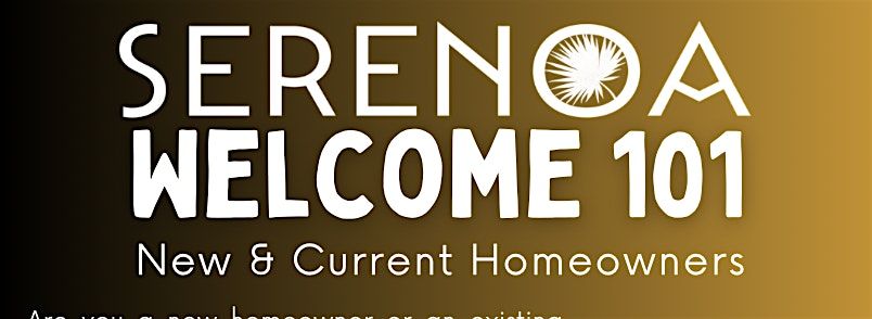 Serenoa Welcome 101