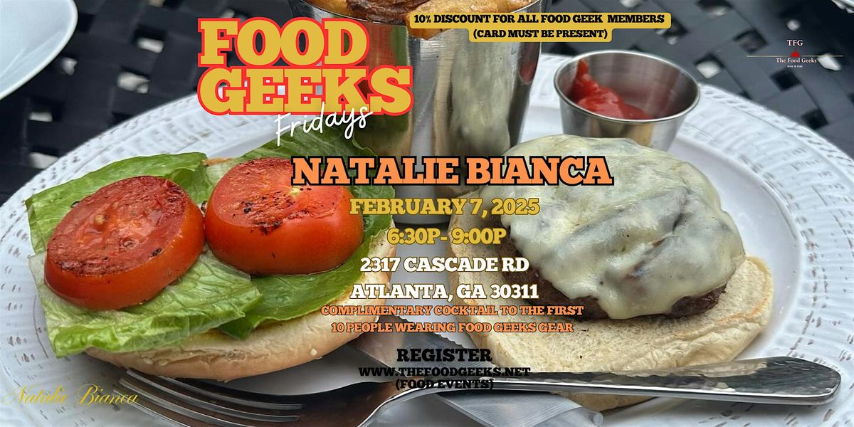 Food Geeks Friday at Natalie Bianca