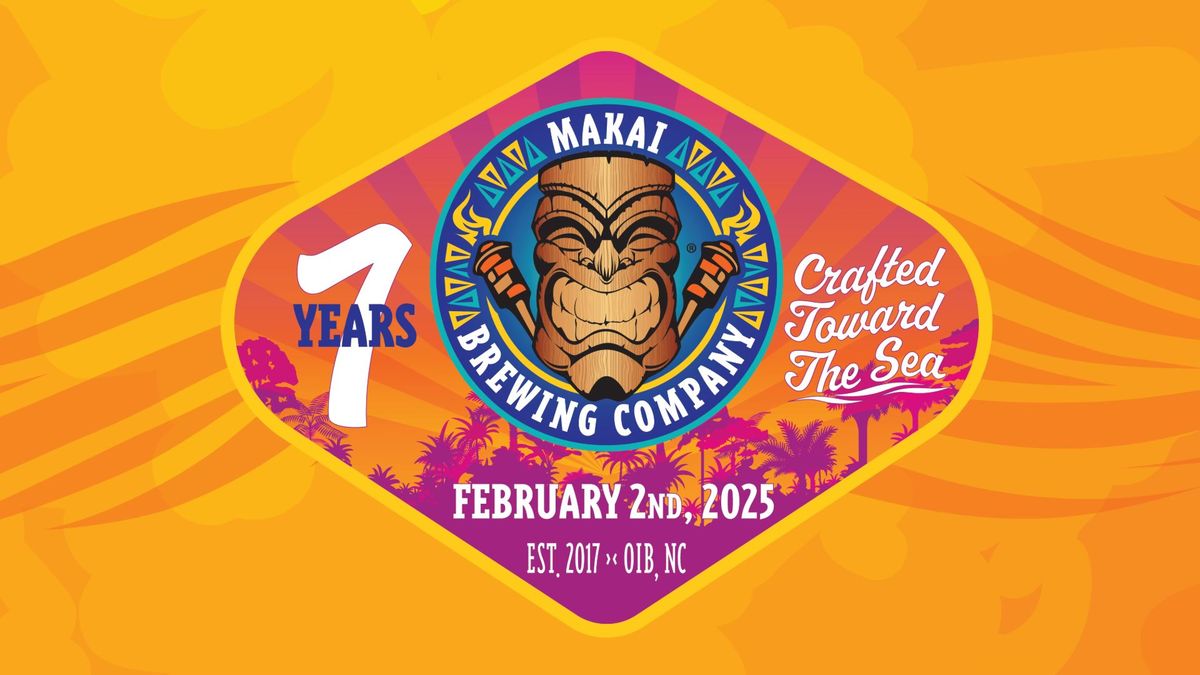 Makai Brewing Company's 7th Year Anniversary Celebration