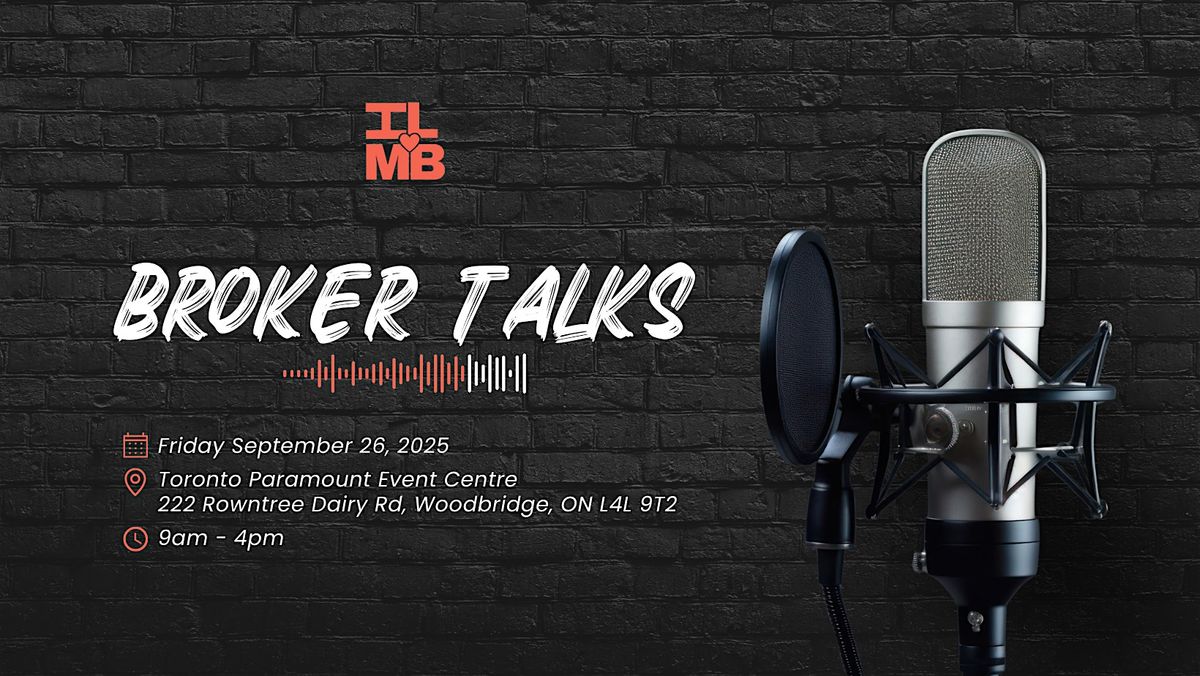 Broker Talks - Toronto