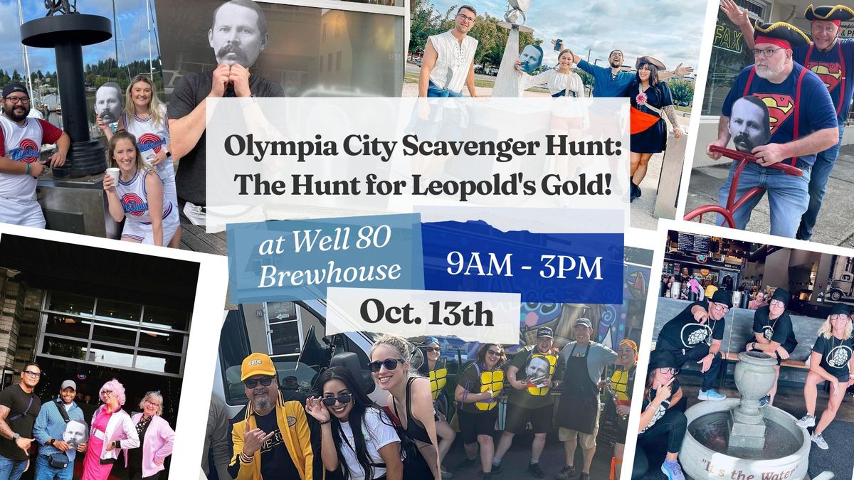 OLYMPIA CITY SCAVENGER HUNT - THE HUNT FOR LEOPOLD's GOLD