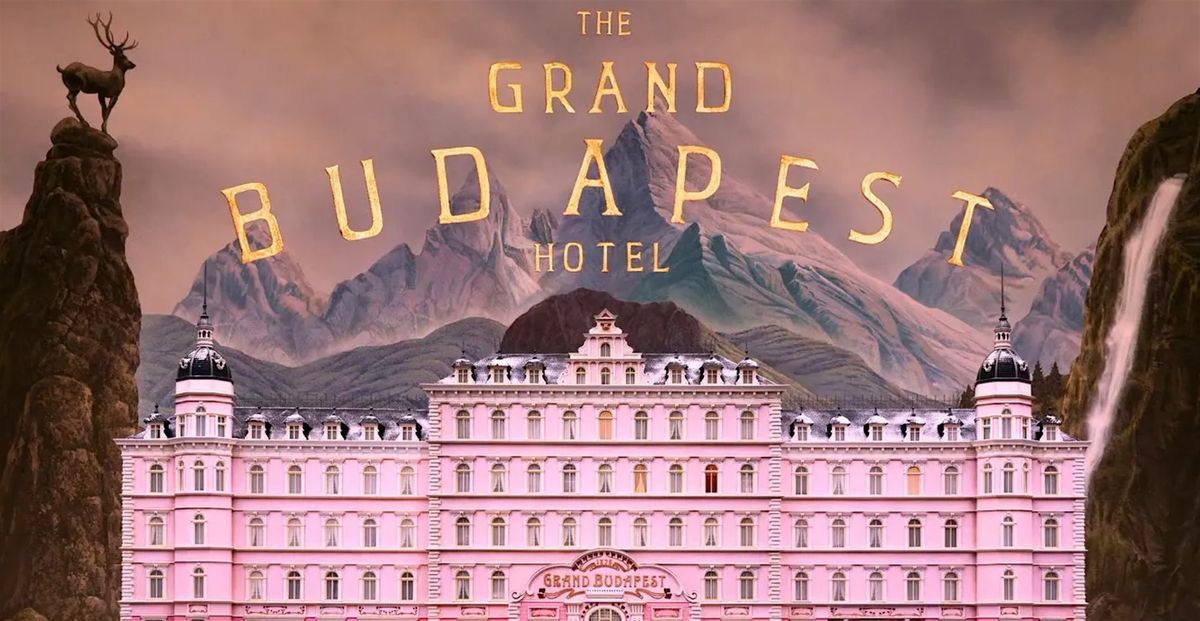 IRVING MOVIE NIGHT: THE GRAND BUDAPEST HOTEL