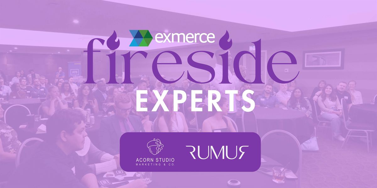 Exmerce Fireside Experts | Networking and Panelist Event