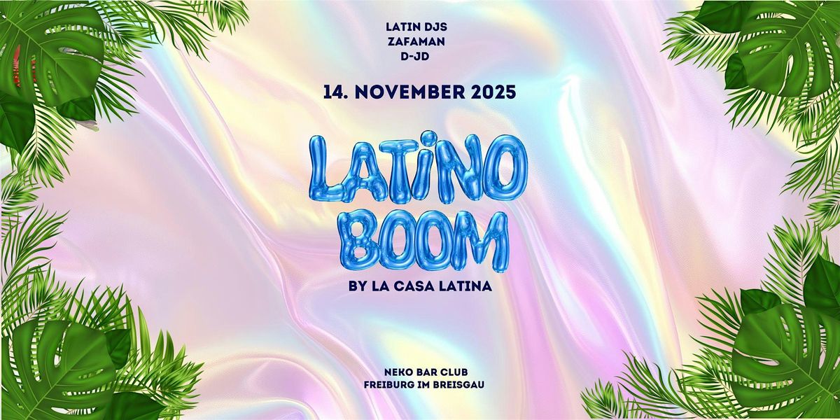 Latino Boom Event \u2013 Die hei\u00dfeste Latino Party \u00fcber den D\u00e4chern Freiburgs!