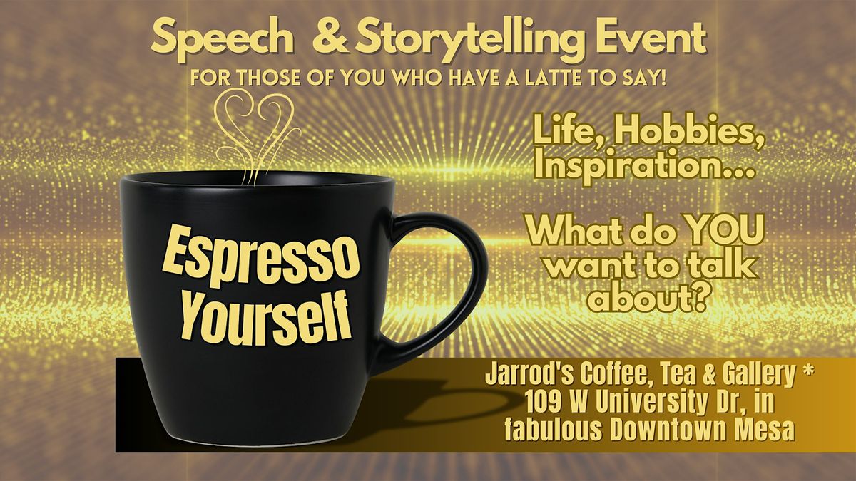 Copy of Espresso Yourself - For Those Who Have a Latte to Say