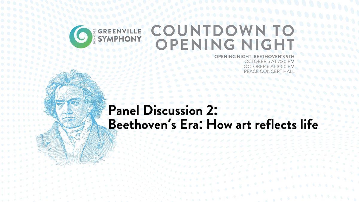 Panel Discussion 2: Beethoven\u2019s Era: How art reflects life