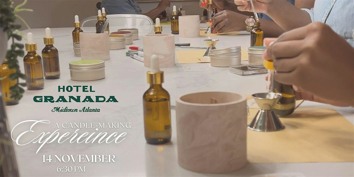 Elevated Candle Making Experience at Hotel Granada