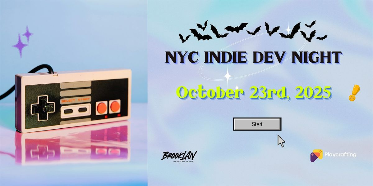 NYC INDIE DEV NIGHT: October 23rd