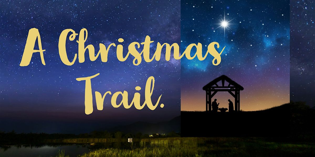 A Christmas Trail.