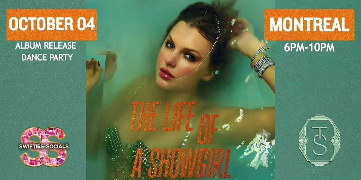 Taylor Swift Dance Party: The Life of a Showgirl (MONTREAL) Oct 04