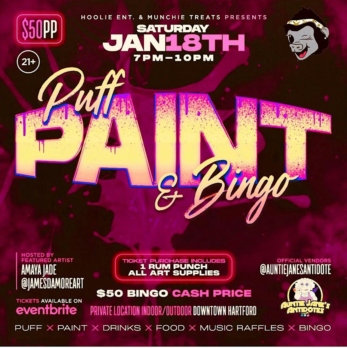 \u2728 Puff, Paint & Bingo \u2728 Presented by Hoolie Ent. & Munchie Face Treats