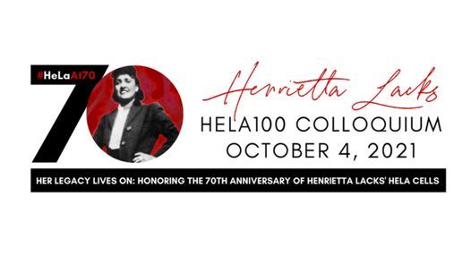 CELLebrate Henrietta Lacks Colloquium