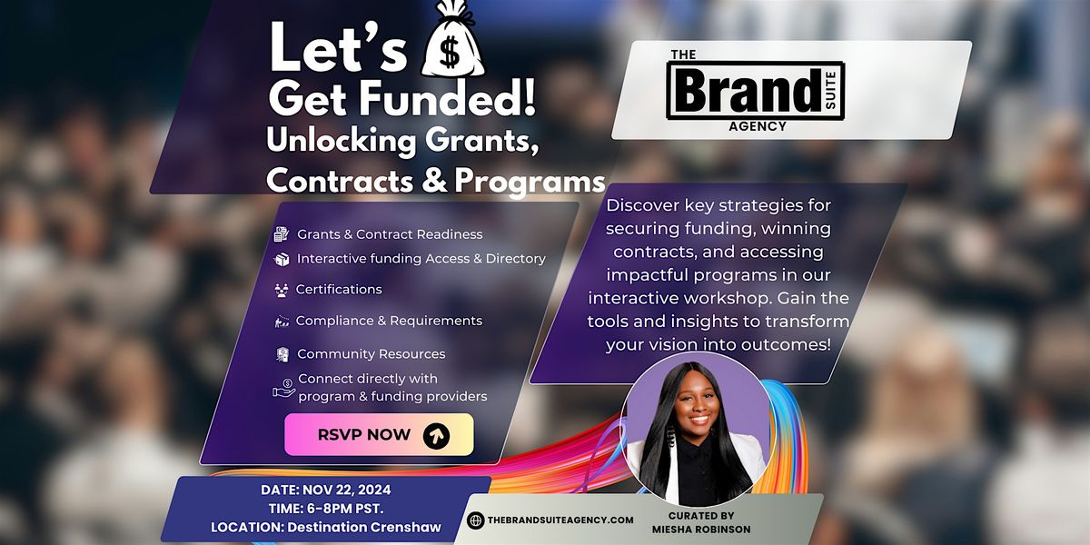 Lets Get Funded! Unlocking Grants, Contracts & Programs