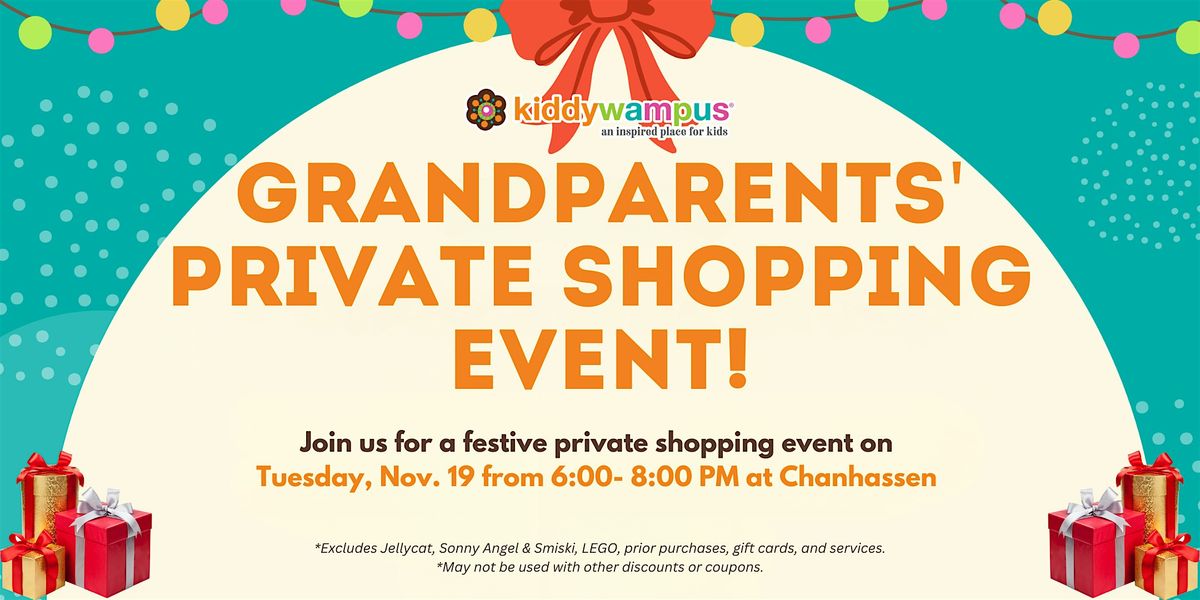 Grandparents' Private Shopping Event! at kiddywampus Chanhassen