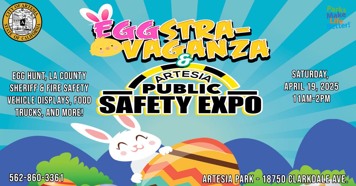 City of Artesia Spring Eggstravaganza & Public Safety Expo