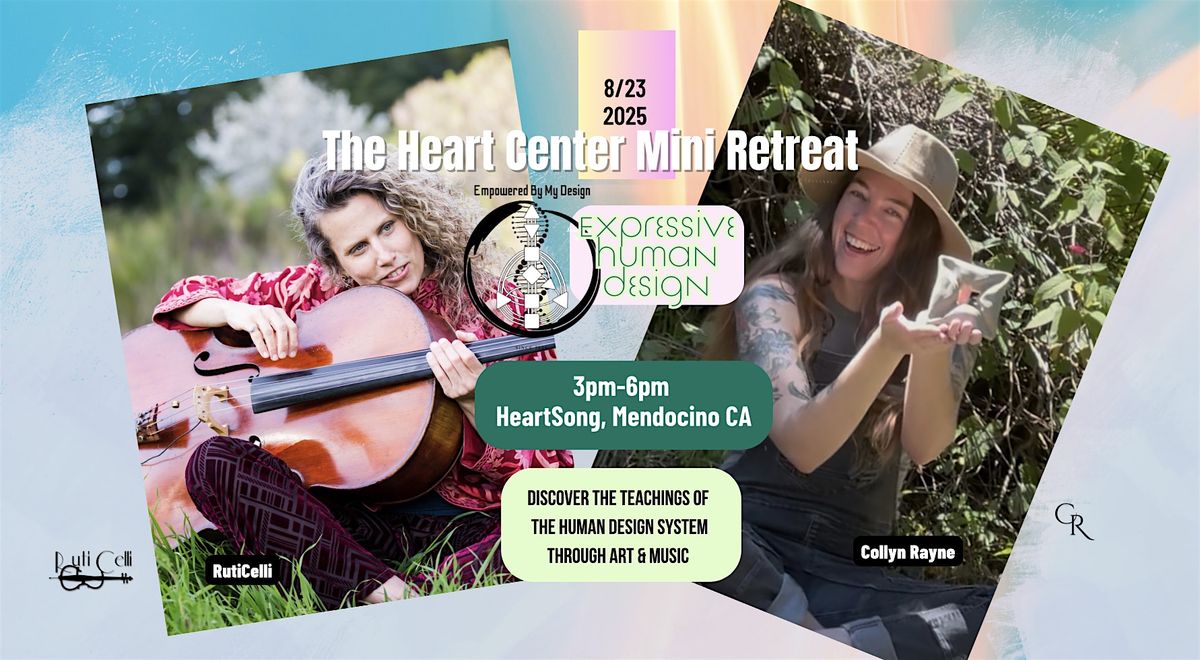 The Heart Center Mini Retreat