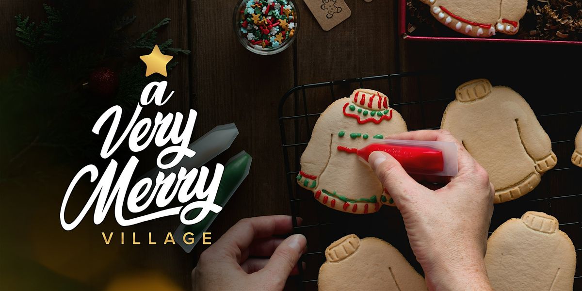 A Very Merry Village - Cookies & Cocktails