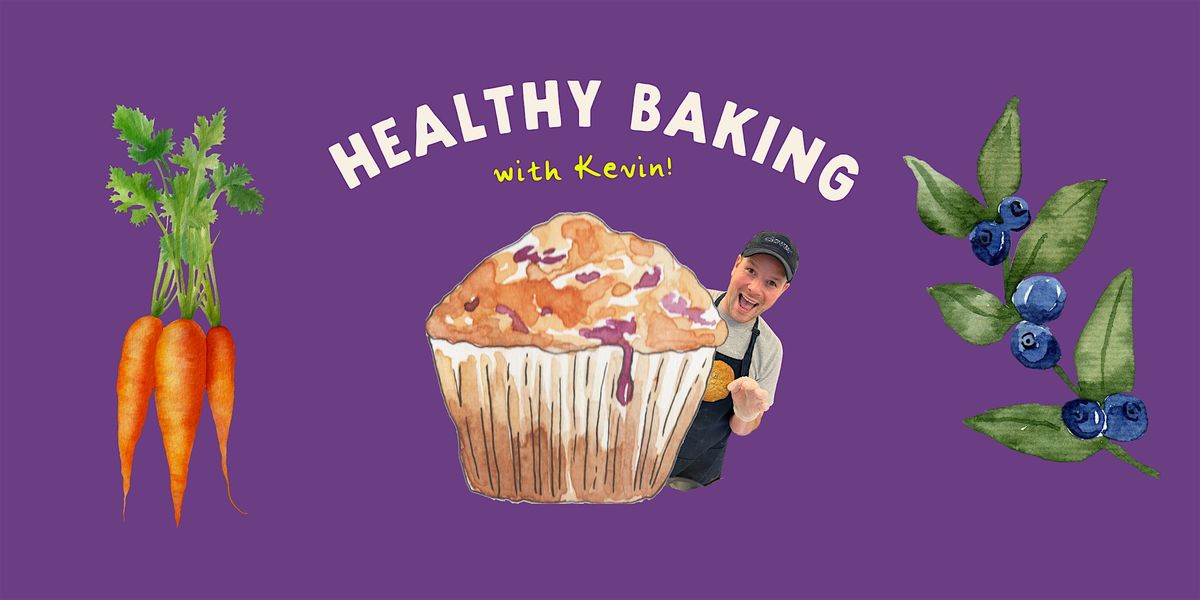 Healthy Baking 101