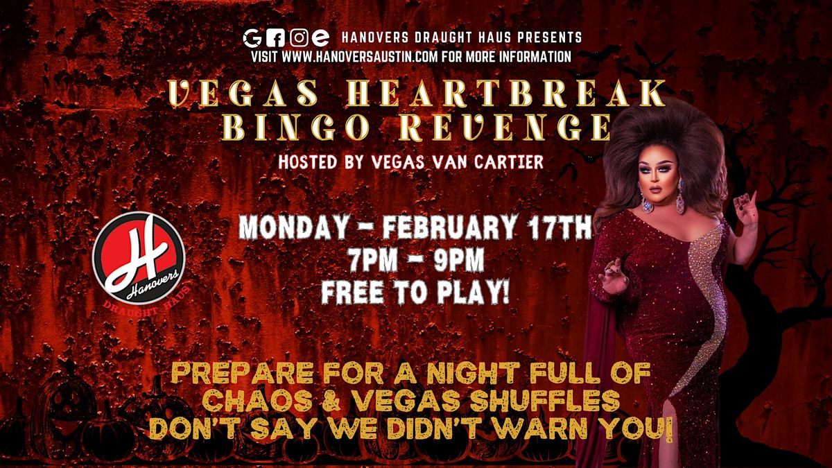 Vegas Heartbreak Bingo Revenge @ Hanovers Pflugerville