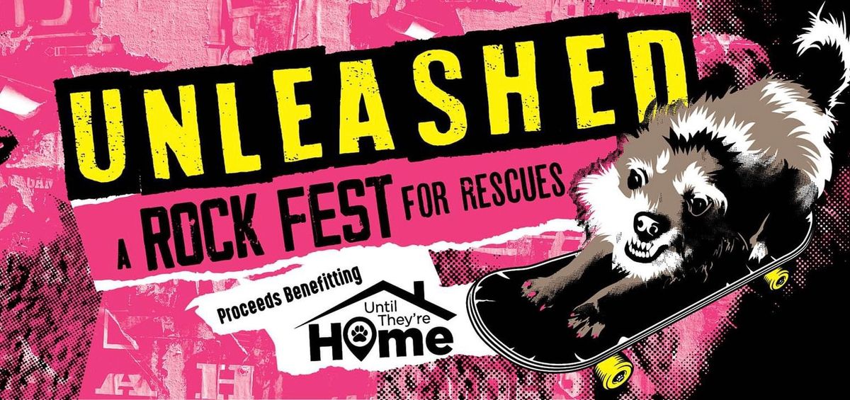 UNLEASHED: A Rock Fest for Rescues