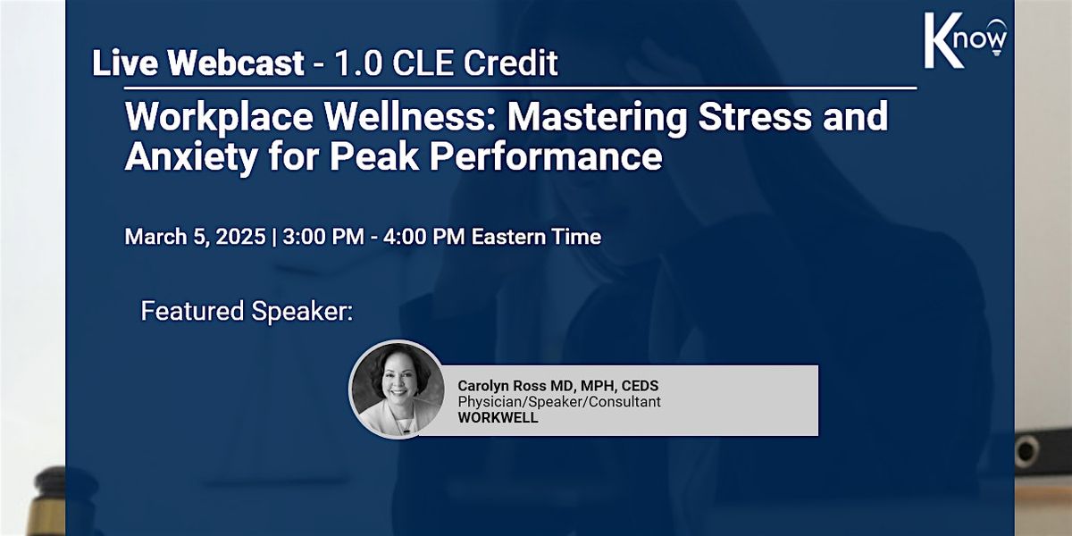 LIVE Webinar - Workplace Wellness: Mastering Stress and Anxiety