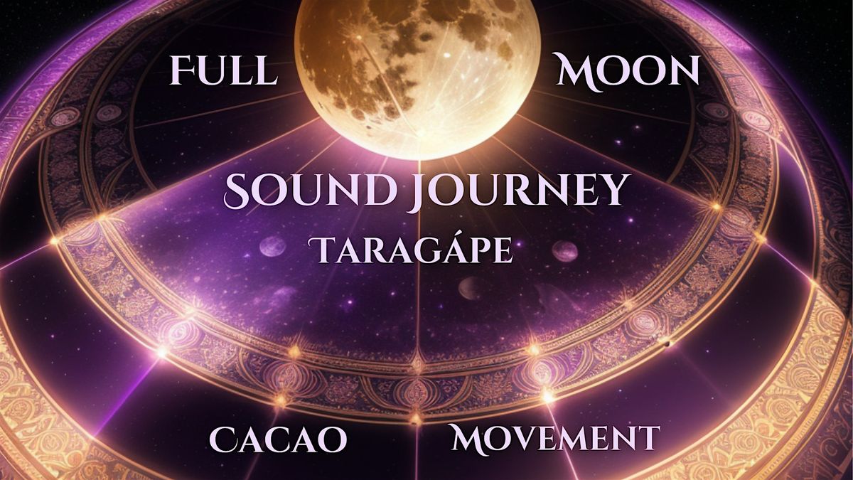 Full Moon Sound Journey with Cacao Ceremony & Movement @ The StarHouse