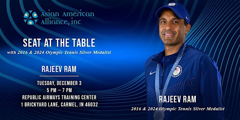 Asian American Alliance Inc. Seat At The Table with Rajeev Ram